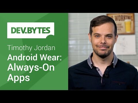 Android Wear: Always-On Apps - UC_x5XG1OV2P6uZZ5FSM9Ttw