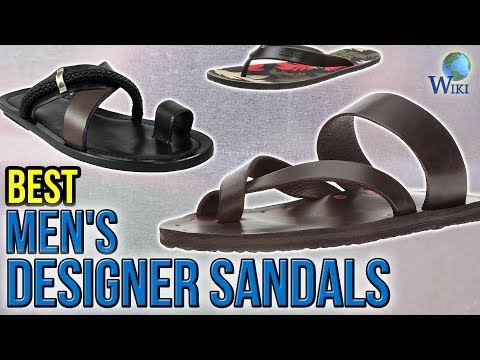 8 Best Men's Designer Sandals 2017 - UCXAHpX2xDhmjqtA-ANgsGmw