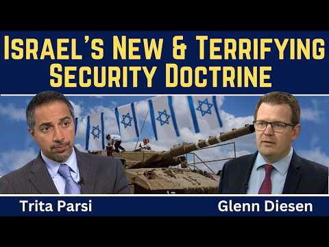 Trita Parsi: Israel's New &amp; Terrifying Security Doctrine