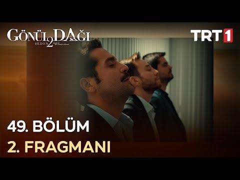 Gönül Dağı 49. Bölüm 2. Fragmanı