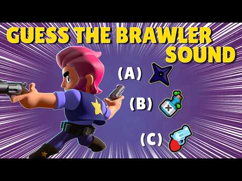 GUESS THE BRAWLER BY SOUND | Brawl Stars Quiz