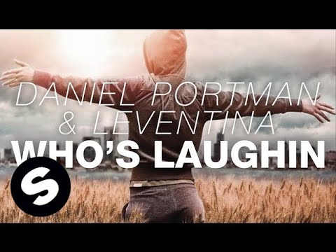 Daniel Portman & Leventina - Who's Laughin (Original Mix) - UCpDJl2EmP7Oh90Vylx0dZtA