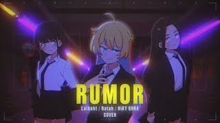 RUMOR | Laibaht Cover (Feat. Ratah, NiKY QRRA)