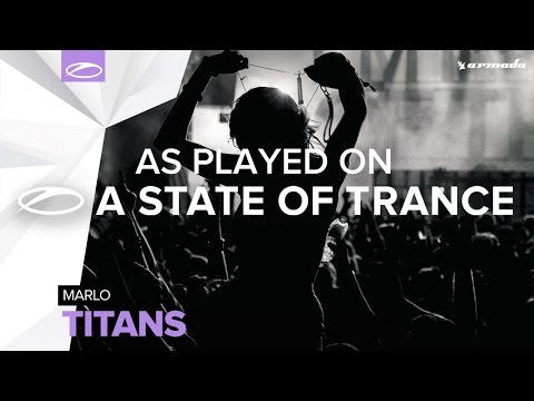 MaRLo - Titans [A State Of Trance 752] - UCalCDSmZAYD73tqVZ4l8yJg