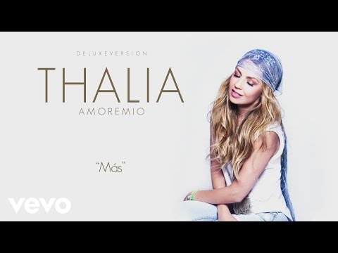 Thalía - Más - UCwhR7Yzx_liQ-mR4nMUHhkg