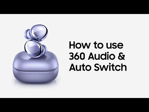 Galaxy Buds Pro: 360 Audio and Auto Switch  | Samsung