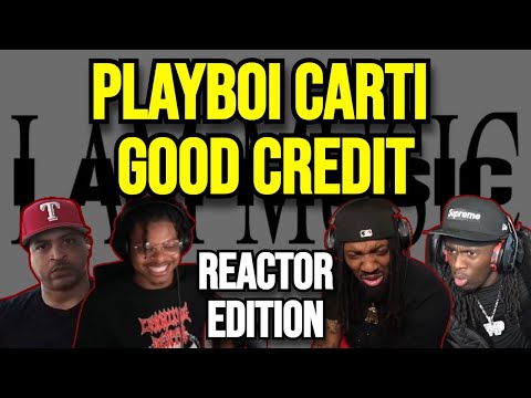 Playboi Carti Ft. Kendrick Lamar - Good Credit - REACTION MASHUP