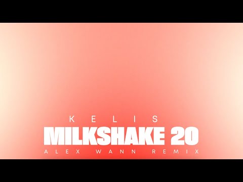 Kelis - Milkshake 20 (Alex Wann Remix) [Official Visualizer]