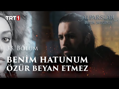 Benim Hatunum - Alparslan: Büyük Selçuklu 33. Bölüm