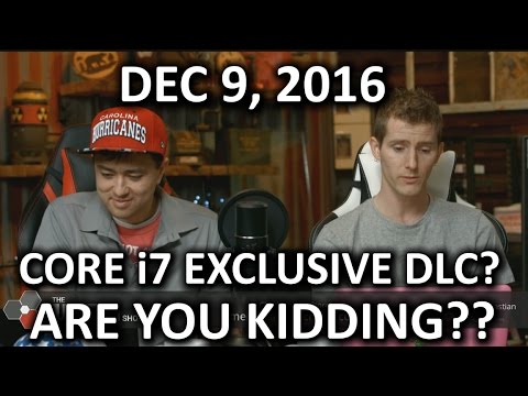 The WAN Show - Intel i7 Exclusive DLC & Illegal Game Modding! - December 9, 2016 - UCXuqSBlHAE6Xw-yeJA0Tunw