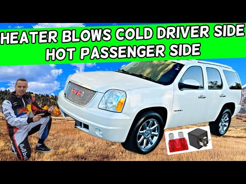 WHY HEATER BLOWS COLD COOL DRIVER SIDE DASH VENT HOT PASSENGER SIDE GMC YUKON XL 2007 2008 2009 2010