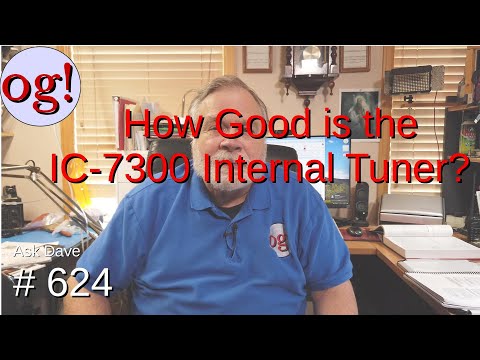 How Good is the IC-7300 Internal Tuner? (#624)