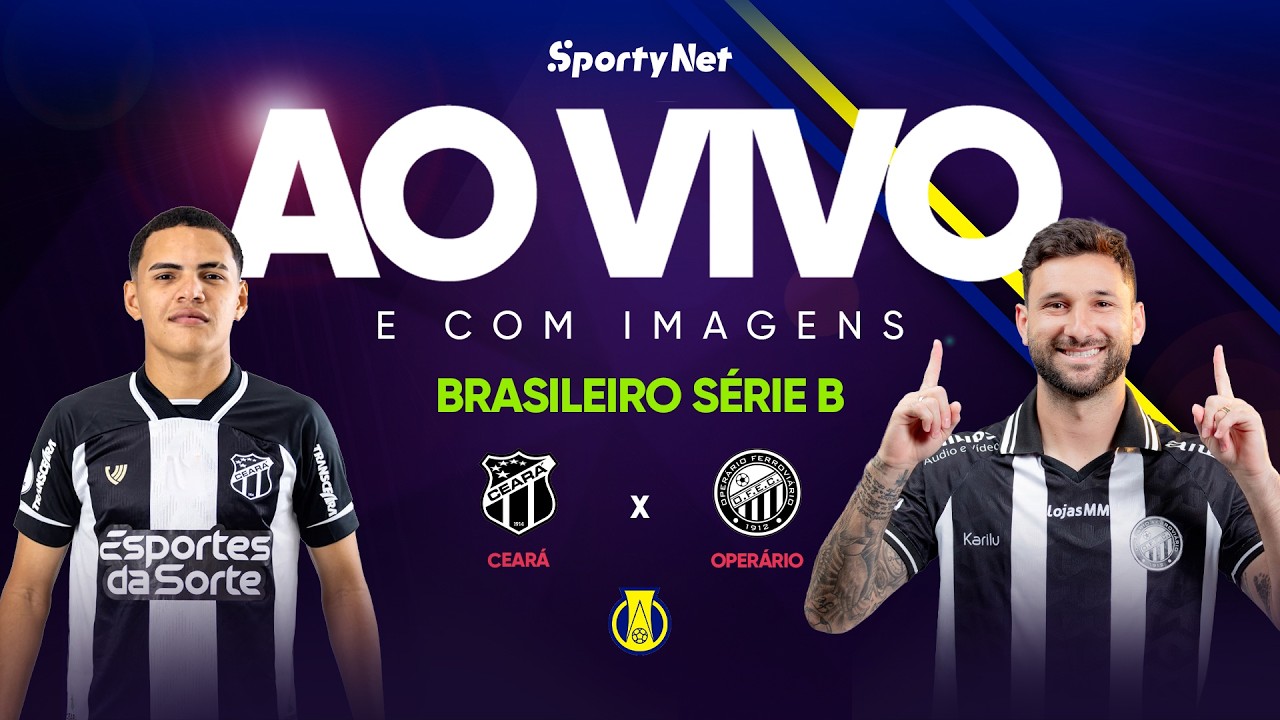 CEARÁ X OPERÁRIO PR: AO VIVO, EXCLUSIVO E COM IMAGENS | RODADA 11 | SÉRIE B