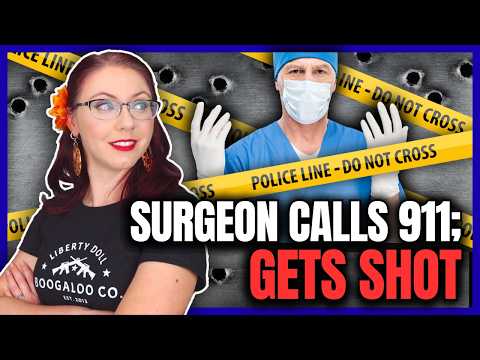 Surgeon Calls 911; Gets Shot and Charged with Five Felonies