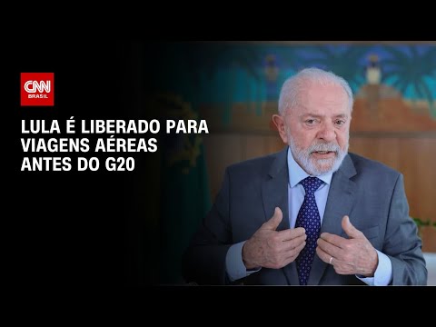 Lula é liberado para viagens aéreas antes do G20 | BASTIDORES CNN