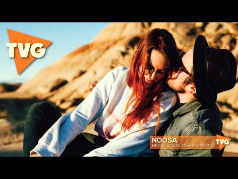 Noosa - Begin Again (Thero Remix) - UCxH0sQJKG6Aq9-vFIPnDZ2A