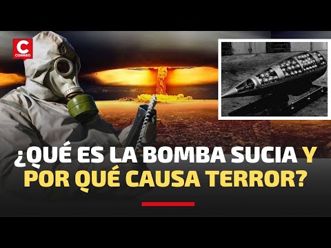 ¿Qué es una "BOMBA SUCIA" que tiene UCRANIA y por qué PREOCUPA a la comunidad internacional?