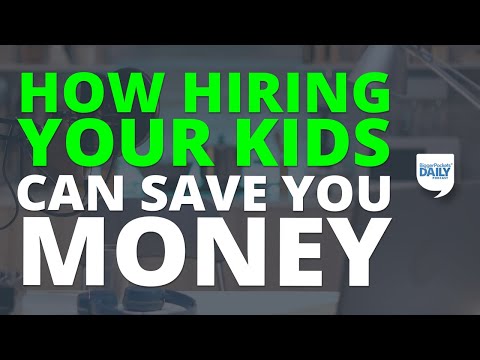 How Hiring Your Kids Can Save You Money on Taxes | BiggerPockets Daily