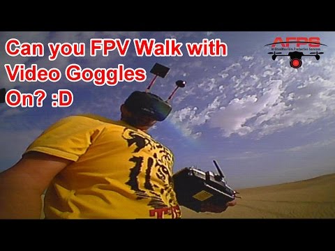 FPV Walking in Desert with Video Goggles on - UCsFctXdFnbeoKpLefdEloEQ