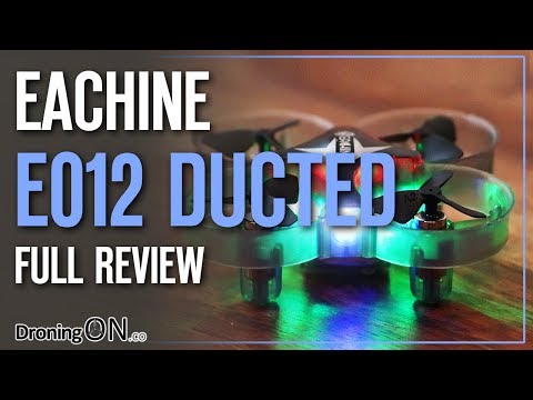 DroningON | Eachine E012 Ducted Micro Unboxing, Setup & Flight Test Review - UCYoEOmvbMm0LX6AsIwANvug