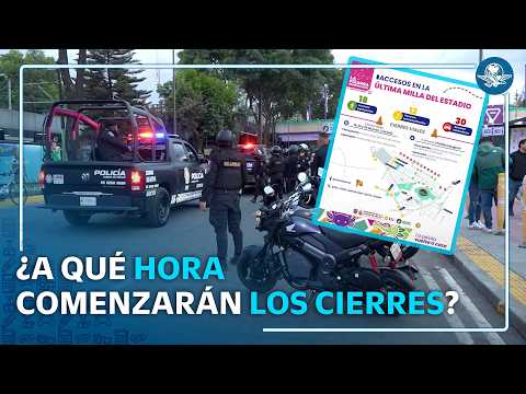 Mundial 2026: así serán los cierres viales por operativo Última Milla en CDMX