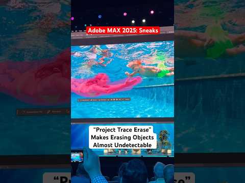 Adobe MAX 2025: Project Trace Erase Removes Objects Completely