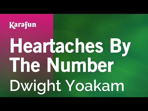 Karaoke Heartaches By The Number - Dwight Yoakam * - UCbqcG1rdt9LMwOJN4PyGTKg