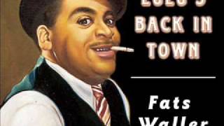 Fats Waller - Lulu's Back In Town - 1935