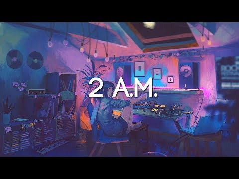 2 A.M. | A Lofi Hip Hop and Chillstep Mix [Sleep/Study/Homework Music] - UCpEYMEafq3FsKCQXNliFY9A