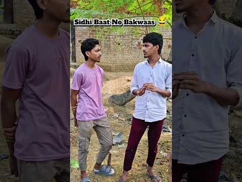sidhi baat no bakwas 😂😂. #comedy #comedyfilms #viralvideo #funny #funnycomedy