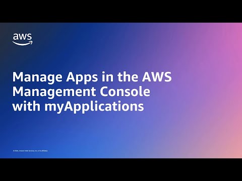 Manage Apps in the AWS Management Console with myApplications | Amazon Web Services