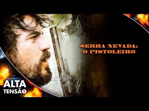 Serra Nevada - O Pistoleiro ? Filme Completo Dublado ? Filme de Western | Alta Tensão