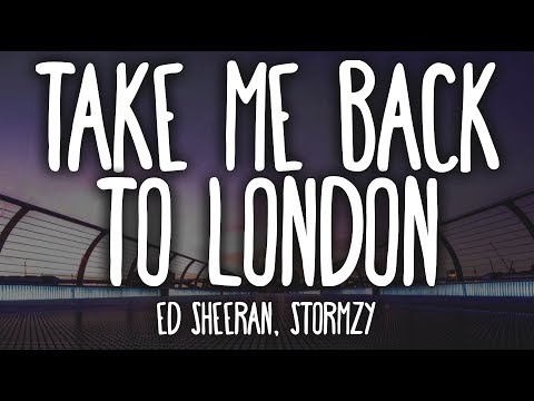 Ed Sheeran - Take Me Back To London ft. Stormzy (Clean - Lyrics)