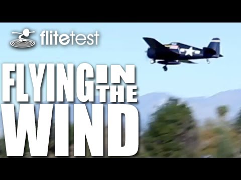 Flite Test - Flying in the wind - FLITE TIP - UC9zTuyWffK9ckEz1216noAw