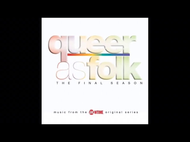The Queer as Folk Soundtrack for Season 5