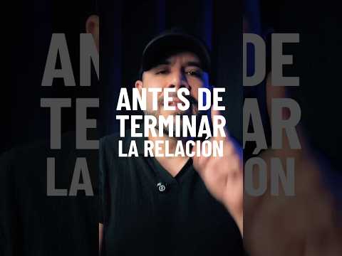 Antes de terminar una relación