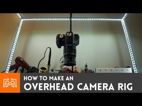 Overhead camera rig // How-To - UC6x7GwJxuoABSosgVXDYtTw