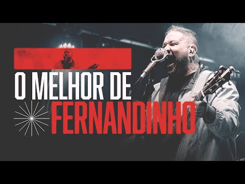 Fernandinho | O Melhor de Fernandinho
