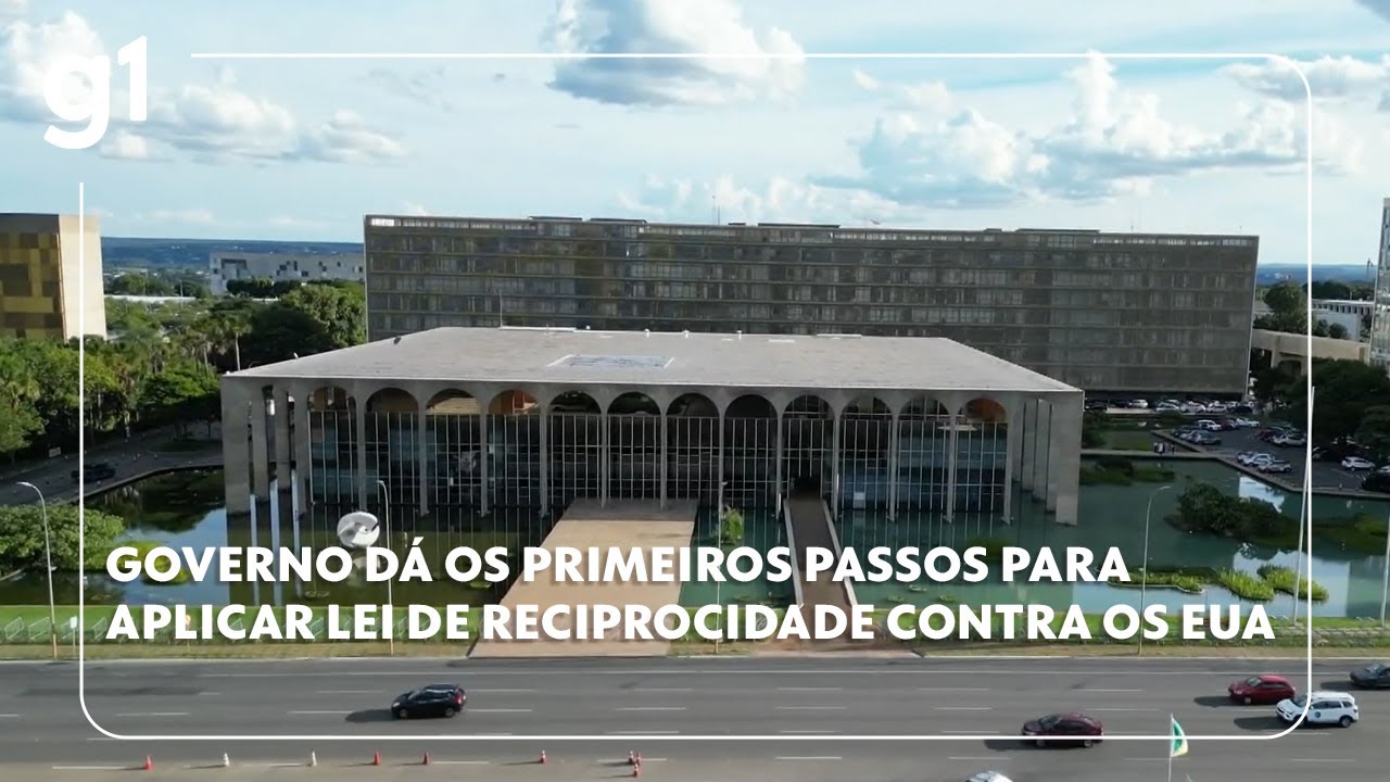 Governo dá os primeiros passos para aplicar a Lei da Reciprocidade contra os Estados Unidos