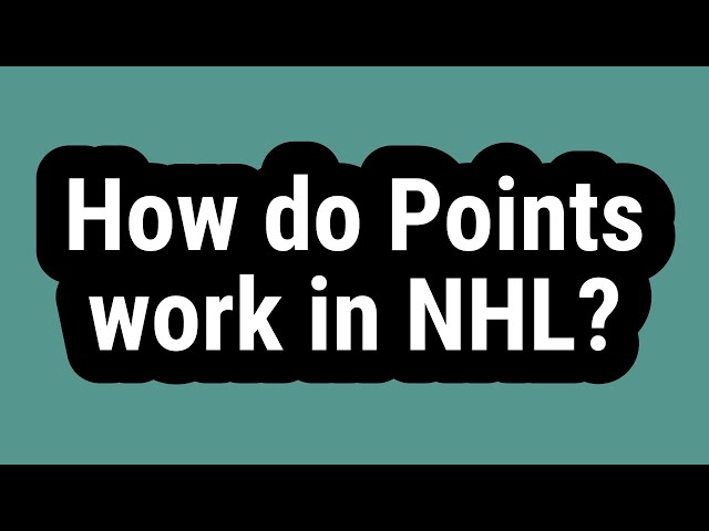 How Do Points Work In NHL?