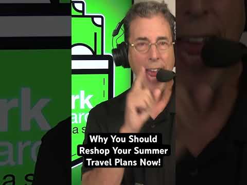 Clark Howard: Save More, Spend Less | Why You Should Reshop Your Summer Travel Plans Now!