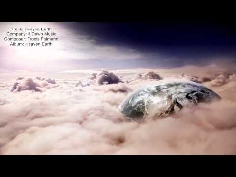 8 Dawn Music - Heaven Earth (Troels Folmann) - UCZMG7O604mXF1Ahqs-sABJA