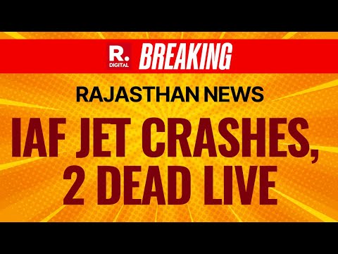 BREAKING: IAF Jet Crashes In Rajasthan's Churu | Indian Air Force | LIVE News | Rajasthan News