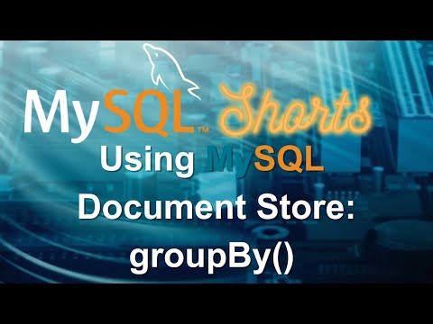 Episode-016 - Using MySQL Document Store: groupBy()