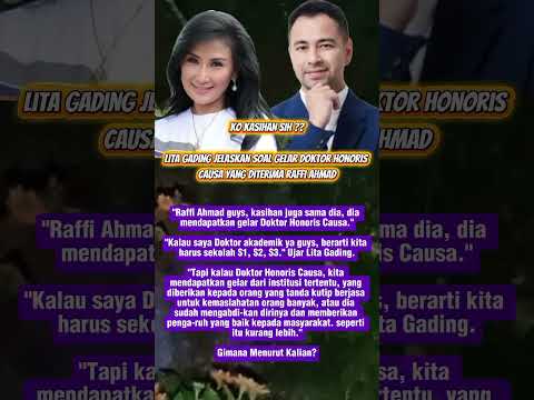 Lita Gading Jelaskan Soal Gelar Doctor Honoris Causa Yang Di Teroma Raffi Ahmad