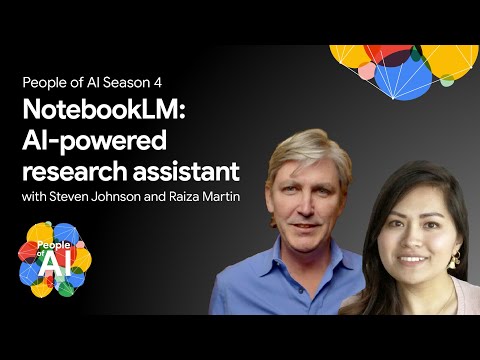 NotebookLM with Steven Johnson and Raiza Martin
