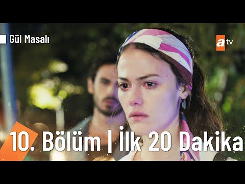 Gül Masalı 10. Bölüm | İlk 20 Dakika @Gül Masalı