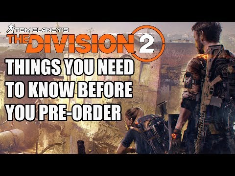 The Division 2 - 15 NEW Things You Need To Know Before You Pre-Order - UCXa_bzvv7Oo1glaW9FldDhQ