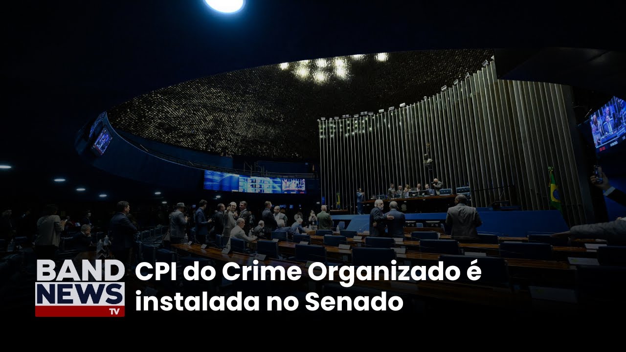 CPI do crime organizado é instalada | BandNews TV TV Online CPI do crime organizado é instalada | BandNews TV
