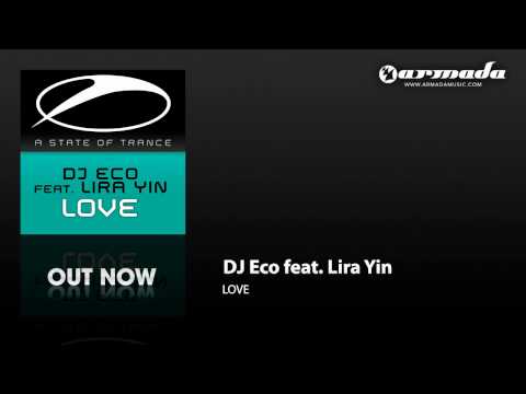 DJ Eco feat. Lira Yin - Love (Badlands Remix) (ASOT142) - UCalCDSmZAYD73tqVZ4l8yJg